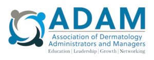 Association of Dermatology Administrators and Managers